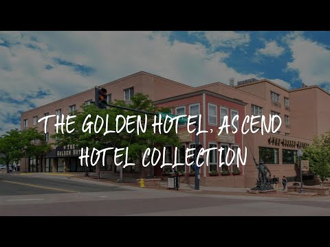 The Golden Hotel, Ascend Hotel Collection Review - Golden , United States of America