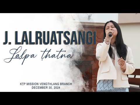 J. LALRUATSANGI -  LALPA THATNA