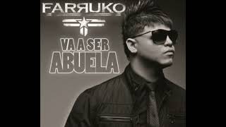 Farruko - Va A Ser Abuela [Official Audio]