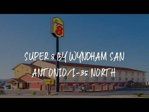 Super 8 by Wyndham San Antonio/I-35 North Review - San Antonio , United States of America