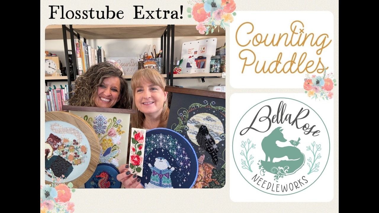 Flosstube Extra with Counting Puddles ~ A Nashville Needlework Market New Release Exclusive!