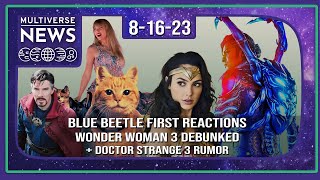 Multiverse News 8.16.23 (The Marvels Director fights Superhero Fatigue, Blue Beetle First Reactions)