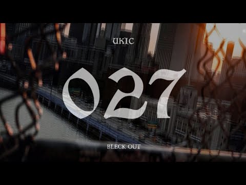 Ukic - 027 (Official Video) 2K22