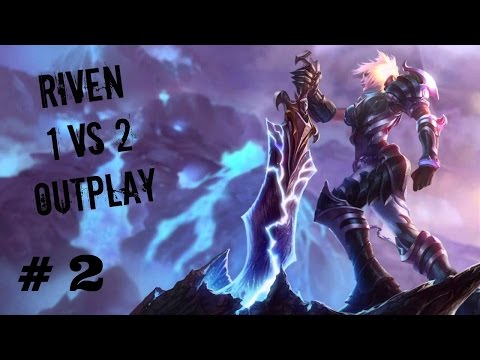 Riven 1vs2 outplay, more than enough #2