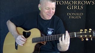 Tomorrow&#39;s Girls - Donald Fagen - Fingerstyle Guitar Cover