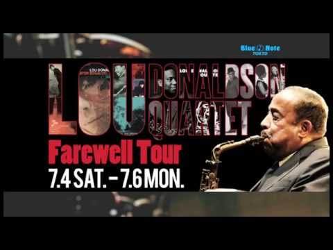 LOU DONALDSON QUARTET : BLUE NOTE TOKYO 2015 trailer
