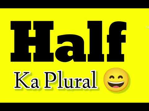 Half Plural