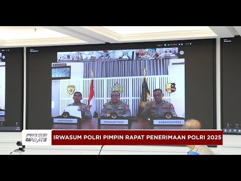 PRESISI UPDATE: RAPAT PENERIMAAN PERSONEL POLRI 2025 07/02/2025 16.00