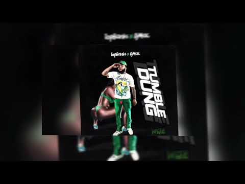 Top Banks X DJ MAC - Tumble Dung (clean)