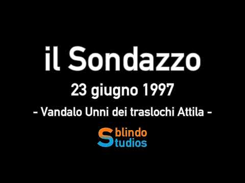 Sondazzo 23/06/1997- Vandalo Unni dei traslochi Attila