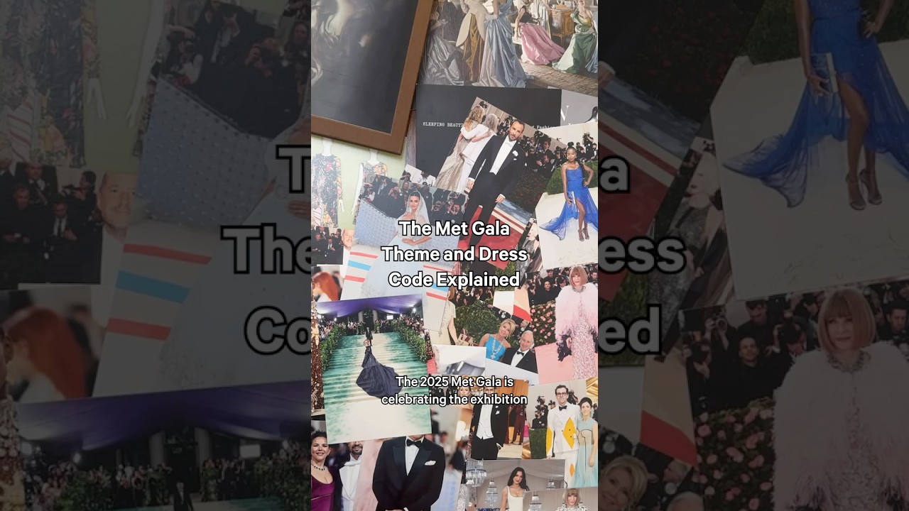 The Met Gala Theme and Dress Code Explained