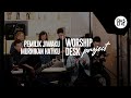 Worship Desk Project | Pemilik Jiwaku dan Murnikan Hatiku (Official GMS Live)