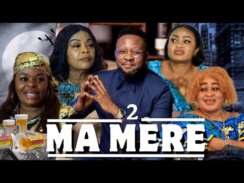 MA MÈRE 2 I FILM CONGOLAIS I NOUVEAUTÉ 2025