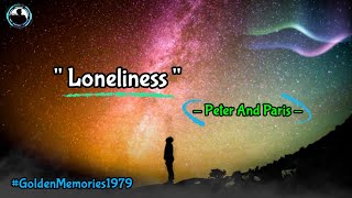 Download lagu 🎧Peter And Paris - Loneliness ( Lirik Dan Terjemahan Indonesia ) mp3