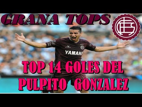 TOP 14 GOLES DEL PULPITO GONZALEZ