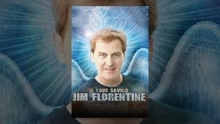 Jim Florentine: I'm Your Savior