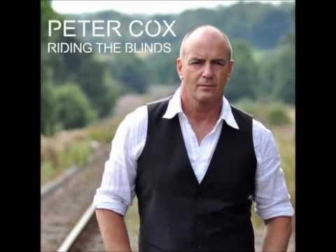 I Don't Wanna Know -- Peter Cox 