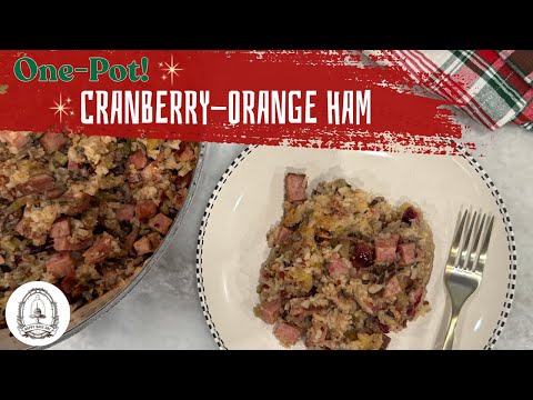 How to Make One-Pot Cranberry Orange Holiday Ham with Wild Rice and Toasted Pecans - Happy Bake Day