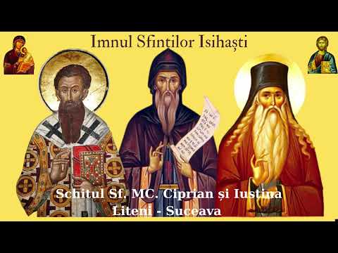Imnul isihastilor - Schitul Sf. Ciprian si Iustina Liteni - Suceava