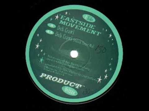 Eastside Movement - Dub Crawl