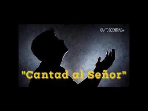 Cántale con salmos nuevos - Canto de entrada