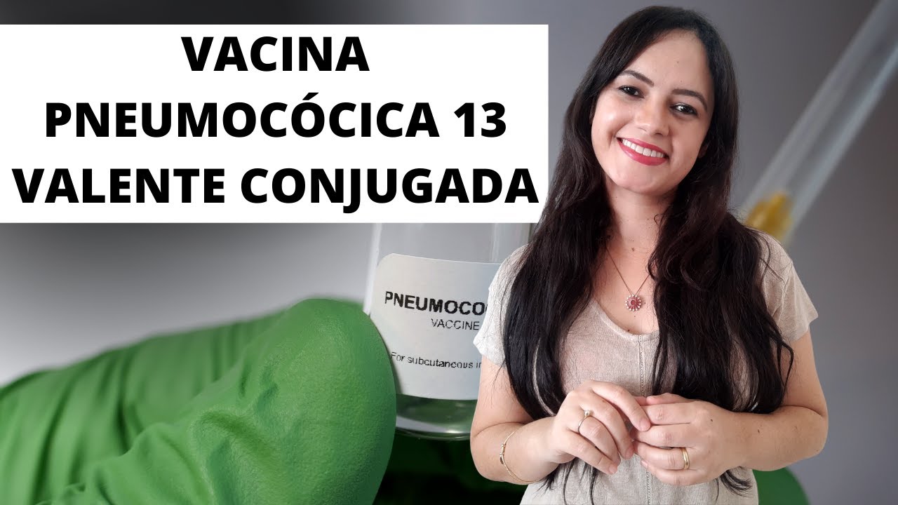 Vacina Pneumocócica 13-valente Conjugada  - Profa. Juliana Mello