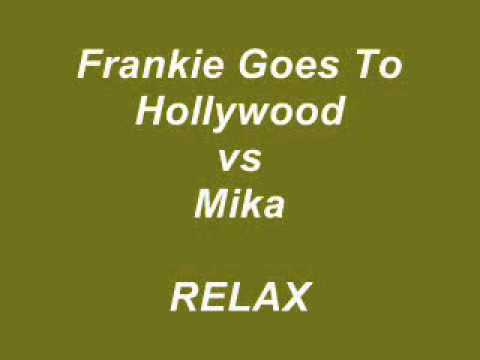 Frankie Goes To Hollywood vs Mika RELAX.wmv