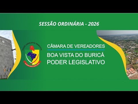 15ª SESSÃO ORDINÁRIA DA 15ª LEGISLATURA - CÂMARA DE VEREADORES DE BOA VISTA DO BURICÁ