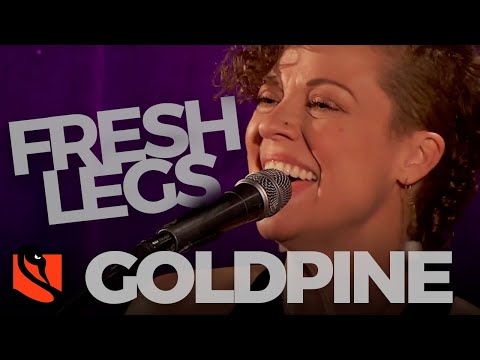 Fresh Legs | Goldpine
