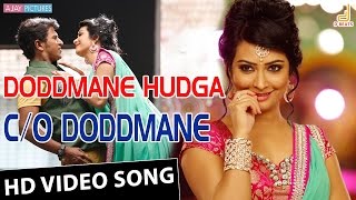 Doddmane Hudga  C/o Doddmane Video Song  Puneeth R
