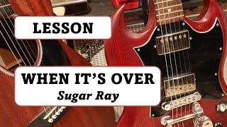 How To Play "When It's Over" by Sugar Ray Guitar Tutorial/Lesson by Ed Hickey