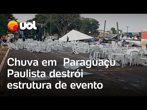 Chuva em SP: Tempestade com ventos fortes derruba estrutura de show Paraguaçu Paulista