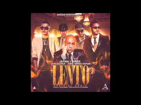 Jayma & Dalex Ft. Cosculluela, Jory & Kendo - Lento (Remix)