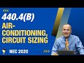 Air Conditioning Circuit Sizing NEC 2020 440 4 B 5min 33sec