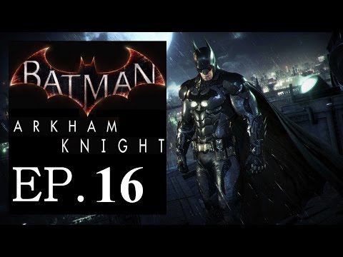 Batman Arkham Knight Ep.16 "Batman And Robin" Pc HD