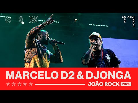 MARCELO D2 & DJONGA • 'Maneiras' Ao Vivo no JOÃO ROCK