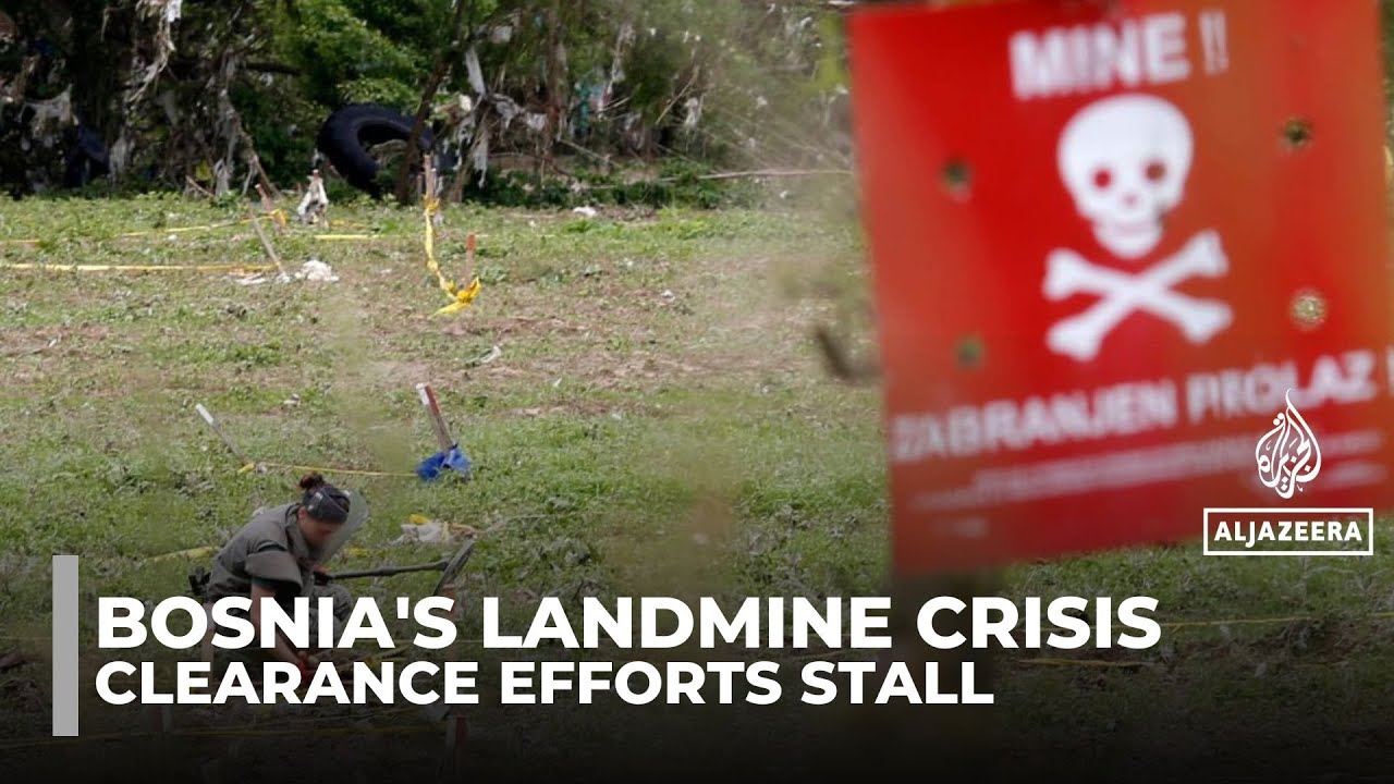 Bosnia still plagued by wartime landmines as funding gaps halt key clearance work