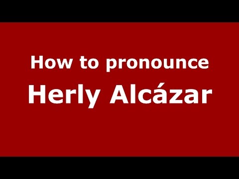 How to pronounce Herly Alcázar (Colombian Spanish/Colombia)  - PronounceNames.com