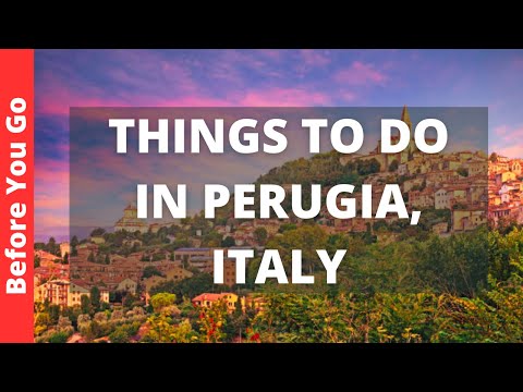 Perugia Italy Travel Guide: 15 BEST Things To Do In Perugia