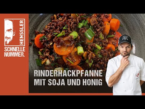 Schnelles Rinderhackpfanne mit Soja und Honig Rezept von Steffen Henssler | Günstige Rezepte