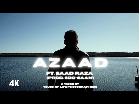 AZAAD - Saad Raza (prod. SDQ-SAAN) | Official Music Video |
