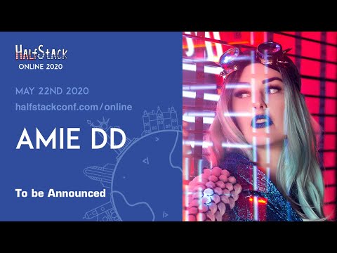 Amie Dansby - 8 Million Reasons to Fail - HalfStack Online May 2020