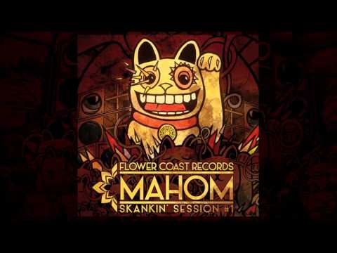 MAHOM - Trouble of the world (Skankin' Session #1 / Flower Coast Records)