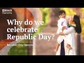 Why Do We Celebrate Republic Day Republic Day Special