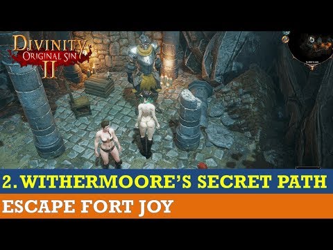 How to escape Fort Joy #2-  Withermoore's secret path to dungeon