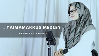 Download lagu SHOlAWAT YA IMAMARRUS (Medley) Khanifah khani mp3