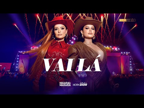 Maiara & Maraisa - Vai Lá