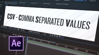 How to create and use a CSV file in After Effects