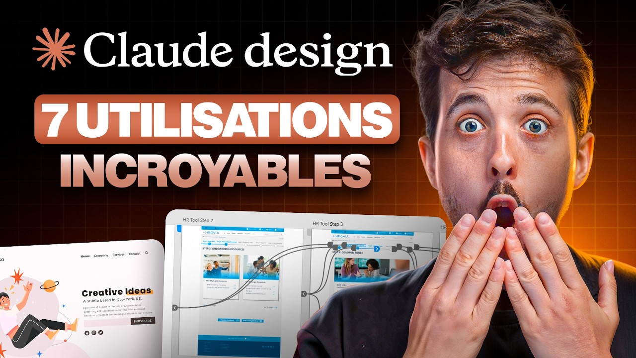 7 utilisations INCROYABLES de Claude DESIGN (Anthropic frappe FORT)