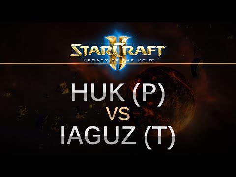 StarCraft 2 - Legacy of the Void - HuK (P) v Iaguz (T) on Dusk Towers